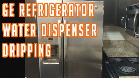 GE Refrigerator Water Dispenser Dripping